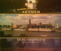 Arnhem en de veluwezoom 9055942340 Book Cover