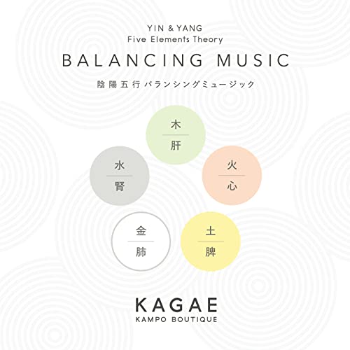 Play BALANCING MUSIC YIN&YANG Five Elements Theory by KAGAE KAMPO ...