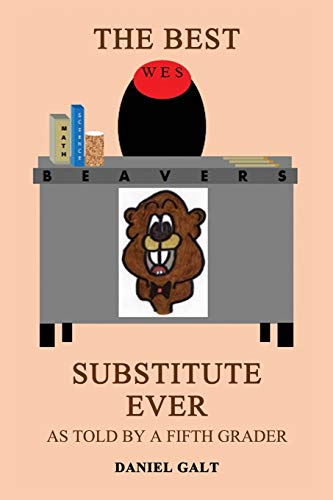 The Best Substitute Ever: As Told By a Fifth Grader