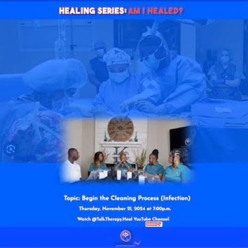 『Healing Series: Am I Healed? Begin the Cleaning Process (Infection)』のカバーアート