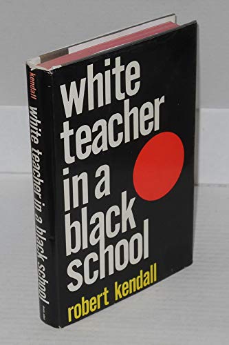 White Teacher in a Black School [Unknown] B000NPXN3S Book Cover