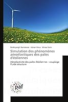Simulation des phénomènes aéroélastiques des pales d'éoliennes (Omn.Pres.Franc.) 3838148657 Book Cover