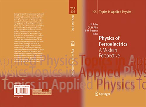 Physics of Ferroelectrics: A Modern Perspective (Topics in Applied Physics Book 105)