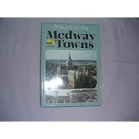 Images of the Medway Towns