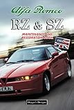  ALFA ROMEO RZ & SZ: MAINTENANCE AND RESTORATION BOOK (English editions)