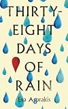 Thirty-Eight Days of Rain