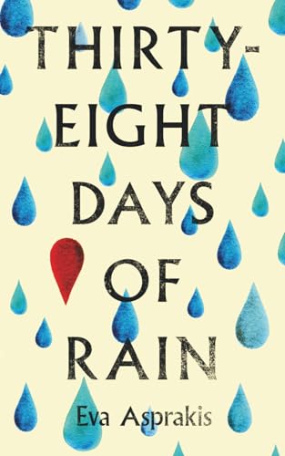 Thirty-Eight Days of Rain