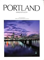 Portland, image of a city 0912856734 Book Cover