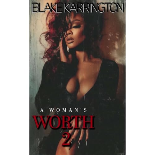 A Woman&rsquo;s Worth 2 Audiolibro Por Blake Karrington arte de portada