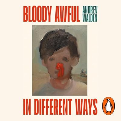 Bloody Awful in Different Ways