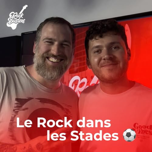 Le Rock dans les Stades ⚽ - &Eacute;mission du 3 mai 2025