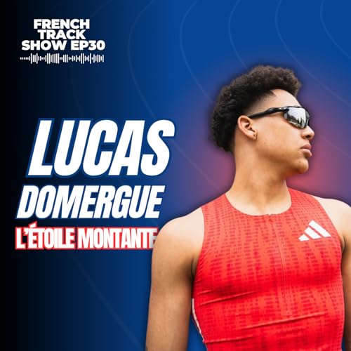 French Track & Lucas Domergue EP 30 | Vice champion d'Europe, &Eacute;toile montante, Famille d'athl&egrave;te