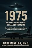 1975: The Untold Story Behind a Real UFO Invasion (English Edition)
