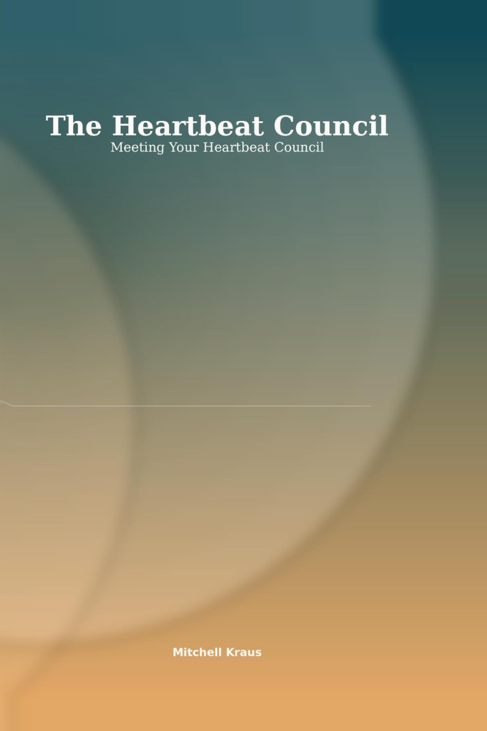 The Heartbeat Council: Meeting Your Heartbeat Council
