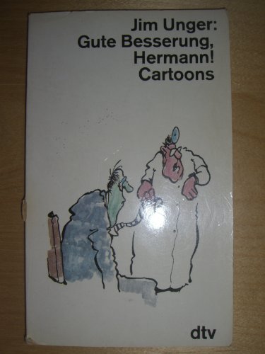 Gute Besserung, Hermann. Cartoons.