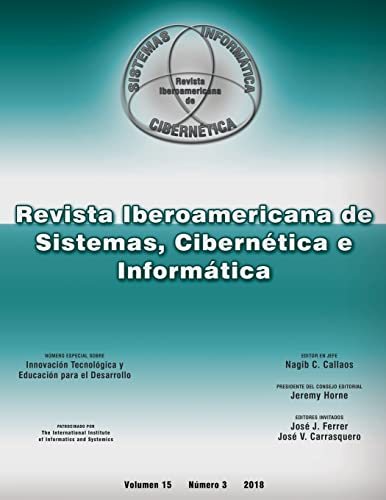 Revista Ibero-Americana de Sistemas, Cibernetica e Informatica: Innovacion Tecnologica y Educacion para el Desarrollo (Numero Especial, Numero 3) (Spanish Edition)