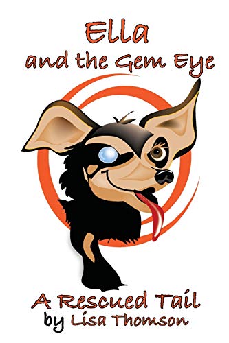 Ella and the Gem Eye: A Rescued Tail