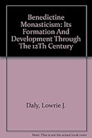 Benedictine monasticism,: Its formation and development through the 12th century B0007DM4KO Book Cover