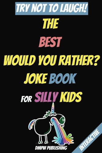 The Best Would You Rather Joke Book for Silly Kids- Picture Edition with color image 2