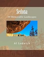 Sedona: 50 Memorable Landscapes 1514875845 Book Cover