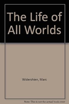Paperback The Life of All Worlds Book