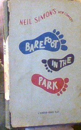 Barefoot in the Park; A New Comedy By Neil Simon B00EBBXLT6 Book Cover