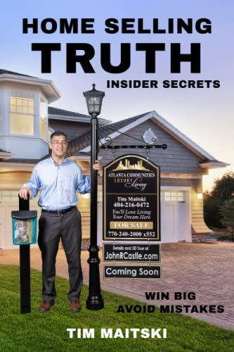 Home Selling Truth: Insider Secrets