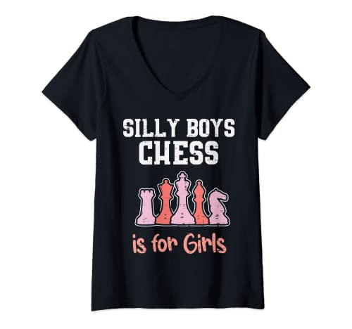Mujer El ajedrez de Silly Boys es para niñas Jugadoras divertidas Master Women Camiseta Cuello V