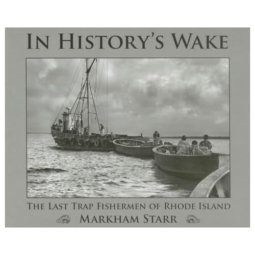 In History's Wake: The Last Trap Fishermen of Rhode Island