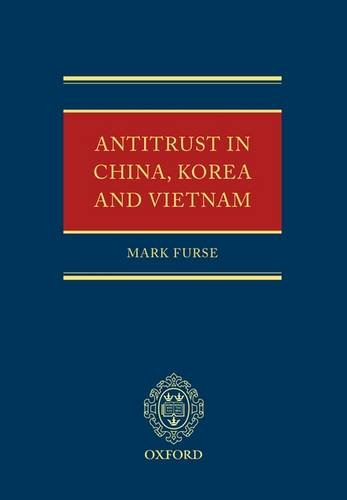 Antitrust Law in China, Korea and Vietnam