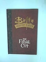 Buffy the Vampire Slayer: The Final Cut B000GWJC56 Book Cover