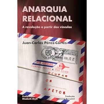 Capa do livro Anarquia relacional: A revolução a partir dos vínculos