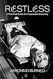 creativity inc quotes  RESTLESS: A Practical Guide for Purposeful Creativity