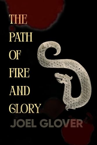 The Path Of Fire And Glory (The Gods' Paths)