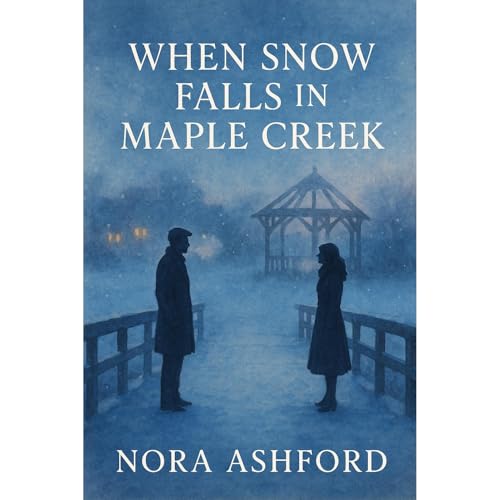 When Snow Falls in Maple Creek Audiolibro Por Nora Ashford arte de portada
