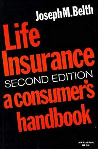 Life Insurance, Second Edition: A Consumer’s Handbook