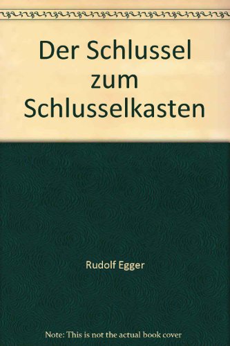Preisvergleich Produktbild Der Schlüssel zum Schlüsselkasten. Eine empirische Studie zum Umgang mit wissenschaftlichem Wissen in der Erwachsenenbildung