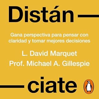 Dist&aacute;nciate [Distancing] Audiolibro Por Louis David Marquet, Michael A. Gillespie, Teresa Jarr&iacute;n Rodr&iacute;gu