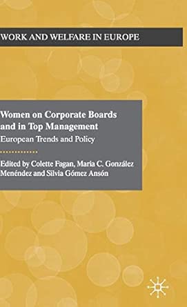 Women on Corporate Boards and in Top Management: European Trends and Policy 2012th Edition book cover