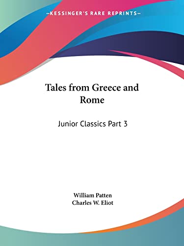 Tales from Greece and Rome: Junior Classics Part 3
