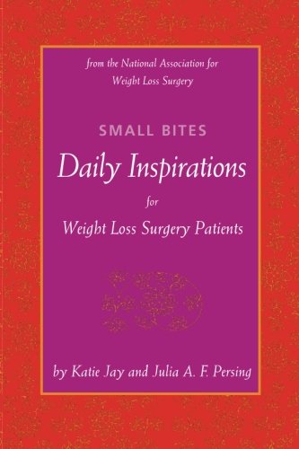 Small Bites: Daily Inspirations for Weight Loss Surgery Patients