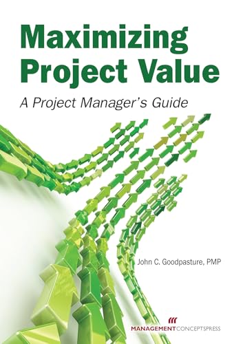 Maximizing Project Value: A Project Manager's Guide view 2