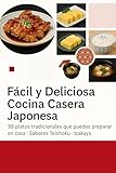 Cocina Japonesa Casera de Washoku: Menús y Sabores de Izakaya que Puedes Reproducir en Casa (Aprender a Cocinar en Casa – Serie de Cocina Internacional nº 6)