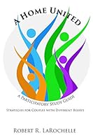 A Home United: A Participatory Study Guide 1631991817 Book Cover
