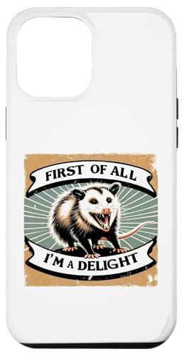 Coque pour iPhone 12 Pro Max Tout d'abord, I'm A Delight Ironic Opossum Funny Possum