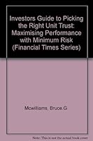 Investors Guide to Picking the Right Unit Trust (FT) 0273624156 Book Cover