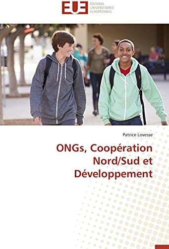 ONGs, Coopération Nord/Sud et Développement (Omn.Univ.Europ.) (French Edition)