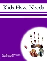 Kids Have Needs 1595180249 Book Cover