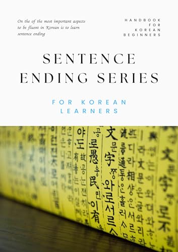 Learning Korean - Sentence Ending : This is a book for Korean learner who wants to get to know about The Sentence Ending