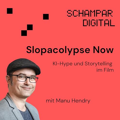 Slopacolypse Now! KI-Hype und Storytelling im Film